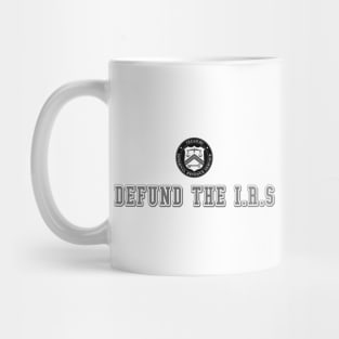 Defund the IRS Mug